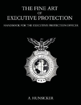 Fine Art of Executive Protection