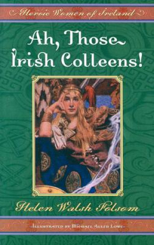 Ah, Those Irish Colleens!