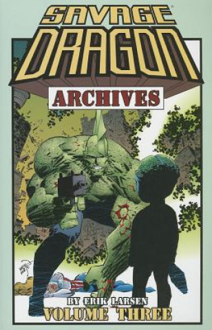 Savage Dragon Archives Volume 3 (Erik Larsen)(Brožovaná)