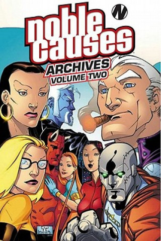 Noble Causes Archives Volume 2