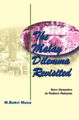 Malay Dilemma Revisited