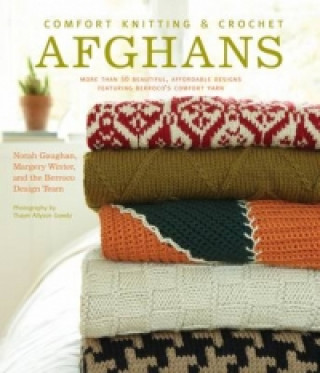 Comfort Knitting and Crochet: Afghans- More than 50 Beautiful Des