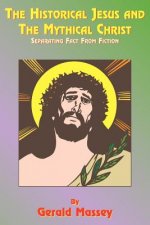 Historical Jesus and the Mythical Christ