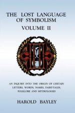 Lost Language of Symbolism Volume II