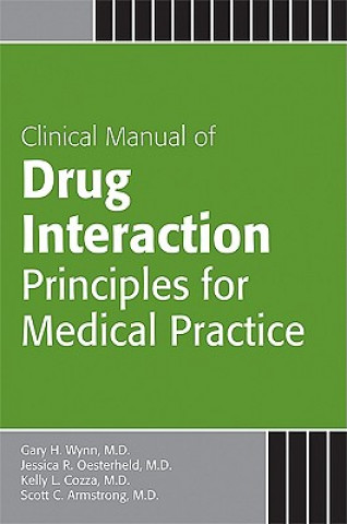 Clinical Manual of Drug Interaction Principles for Medical Practice