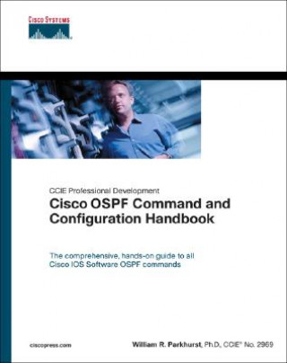 Cisco OSPF Command and Configuration Handbook