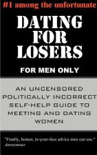 Dating for Losers, for Men Only