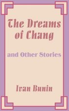 Dreams of Chang and Other Stories