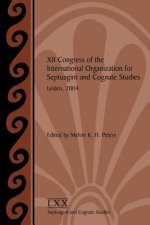 XII Congress of the International Organization for Septuagint and Cognate Studies, Leiden, 2004