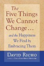Five Things We Cannot Change