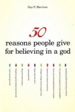 50 Reasons People Give For Believing In A God