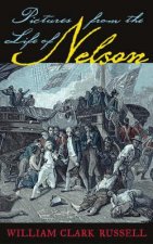 Pictures from the Life of Nelson