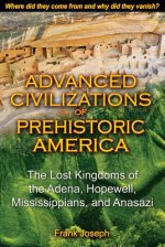 Advanced Civilizations of Prehistoric America
