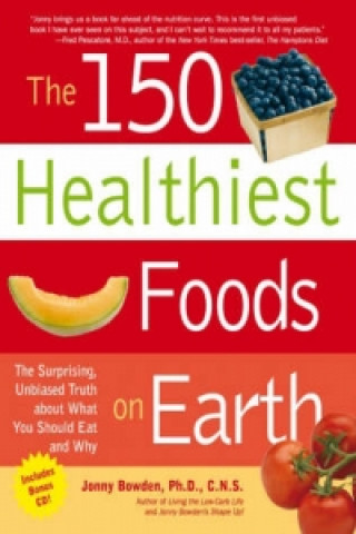 150 Healthiest Foods on Earth