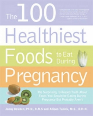 100 Healthiest Foods to Eat During Pregnancy