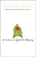 Womans Guide To Recovery