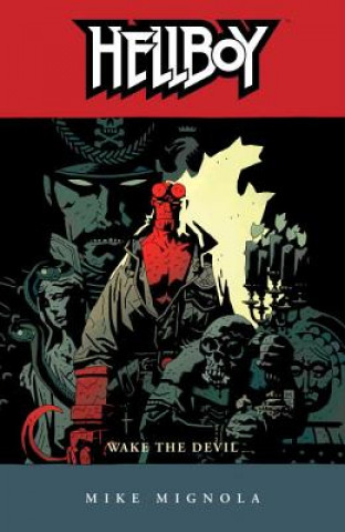 Hellboy Volume 2: Wake The Devil (2nd Ed.)