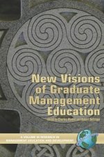 New Visions of Graduate Management Education