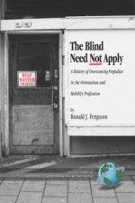 Blind Need Not Apply
