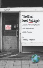 Blind Need Not Apply