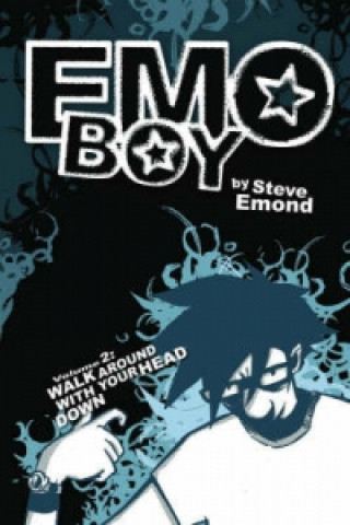 Emo Boy Volume 2: Walk Around With Your Head Down