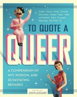 To Quote a Queer