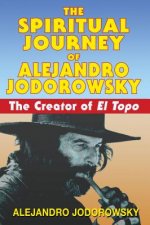 Spiritual Journey of Alejandro Jodorowsky