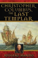 Christopher Columbus, the Last Templar