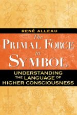 Primal Force in Symbol
