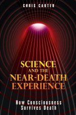 Science and the Near-Death Experience