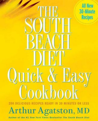 South Beach Diet Quick and Easy Cookbook