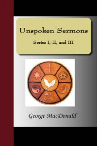 Unspoken Sermons - Series I, II, and III