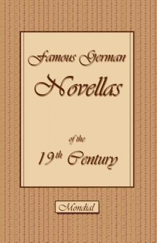 Famous German Novellas of the 19th Century (Immensee. Peter Schlemihl. Brigitta)