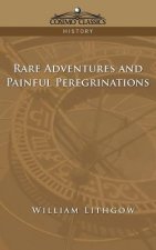 Rare Adventures & Painful Peregrinations
