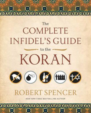 Complete Infidel's Guide to the Koran