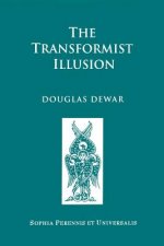 Transformist Illusion