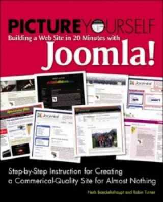 Picture Yourself Building a Web Site with Joomla! 1.6