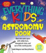 Everything Kids' Astronomy Book