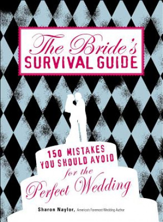 Bride's Survival Guide