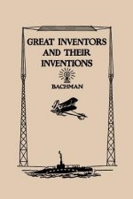 Great Inventors and Their Inventions