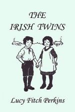 Irish Twins, Illustrated Edition (Yesterday's Classics)