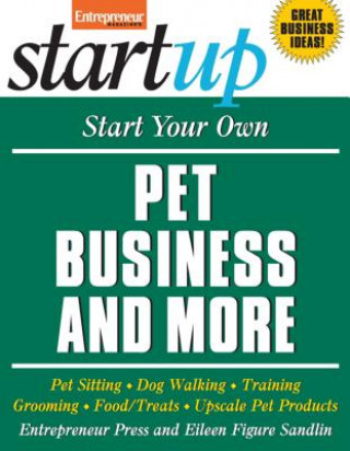 Start Your Own Pet Business and More!