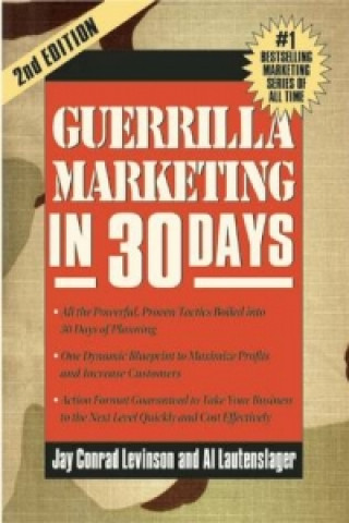 Guerrilla Marketing in 30 Days