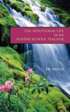 Devotional Life of the Sunday School Teacher