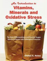 Introduction to Vitamins, Minerals and Oxidative Stress