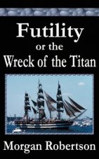 Futility or The Wreck of the Titan