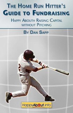 Home Run Hitter's Guide to Fundraising