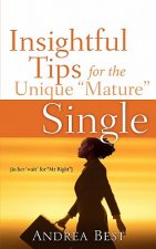 Insightful Tips for the Unique Mature Single