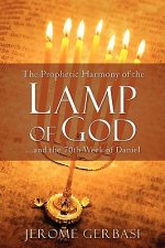 Prophetic Harmony of the Lamp of God