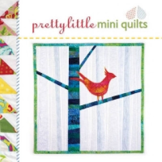 Pretty Little Mini Quilts